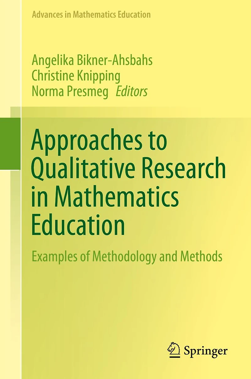 Approaches to Qualitative Research Mathematics Education: Examples of Methodology and Methods