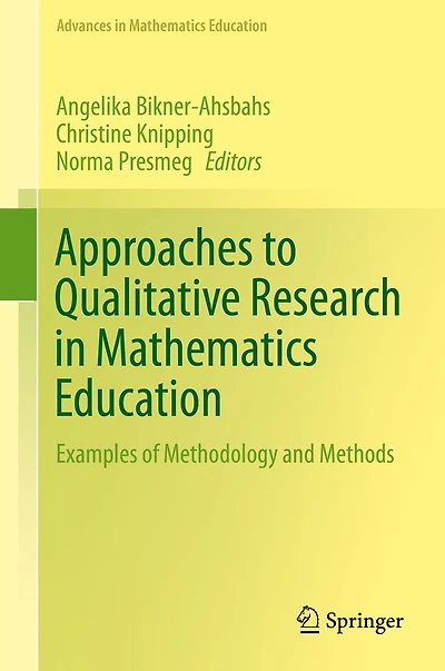 Approaches to Qualitative Research Mathematics Education: Examples of Methodology and Methods