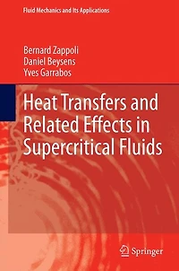 Heat Transfers and Related Effects Supercritical Fluids