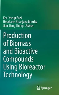 Production of Biomass and Bioactive Compounds Using Bioreactor Technology