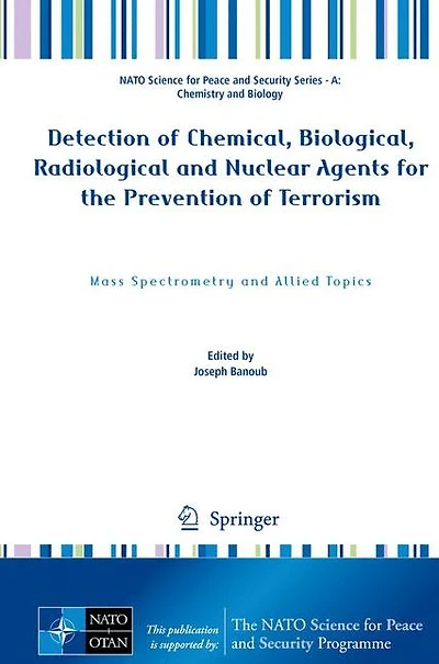 Detection of Chemical, Biological, Radiological and Nuclear Agents for the Prevention Terrorism: Mass Spectrometry Allied Topics
