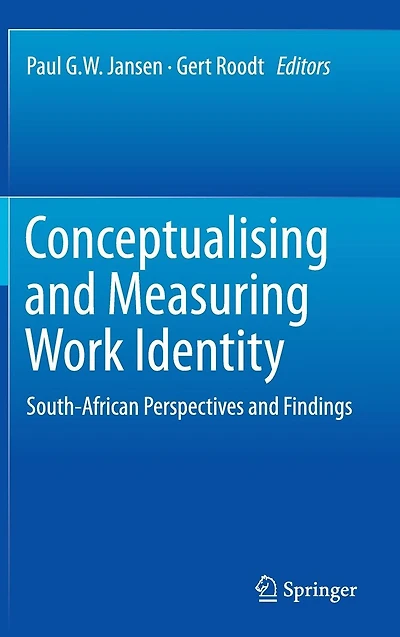 Conceptualising and Measuring Work Identity: South-African Perspectives Findings