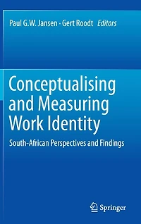 Conceptualising and Measuring Work Identity: South-African Perspectives Findings