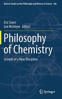 Philosophy of Chemistry: Growth a New Discipline