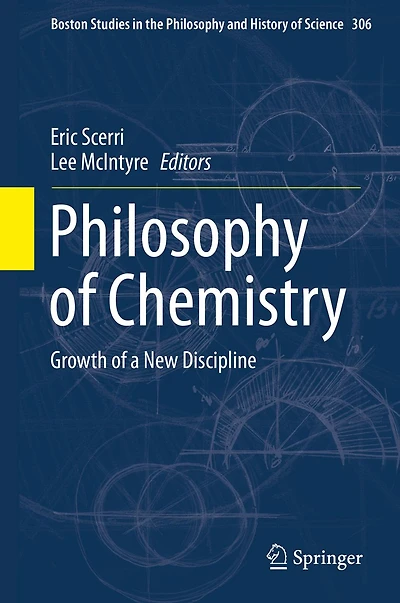 Philosophy of Chemistry: Growth a New Discipline
