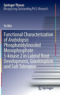 Functional Characterization of Arabidopsis Phosphatidylinositol Monophosphate 5-kinase 2 Lateral Root Development, Gravitropism and Salt Tolerance