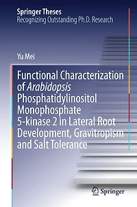 Functional Characterization of Arabidopsis Phosphatidylinositol Monophosphate 5-kinase 2 Lateral Root Development, Gravitropism and Salt Tolerance