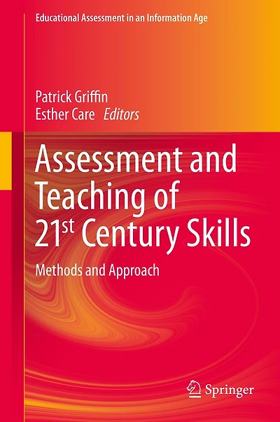 Assessment and Teaching of 21st Century Skills: Methods Approach