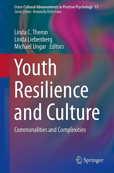 Youth Resilience and Culture: Commonalities Complexities