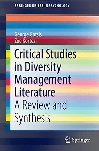 Critical Studies Diversity Management Literature: A Review and Synthesis