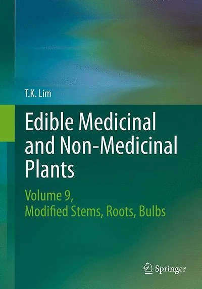 Edible Medicinal and Non Plants: Volume 9, Modified Stems, Roots, Bulbs