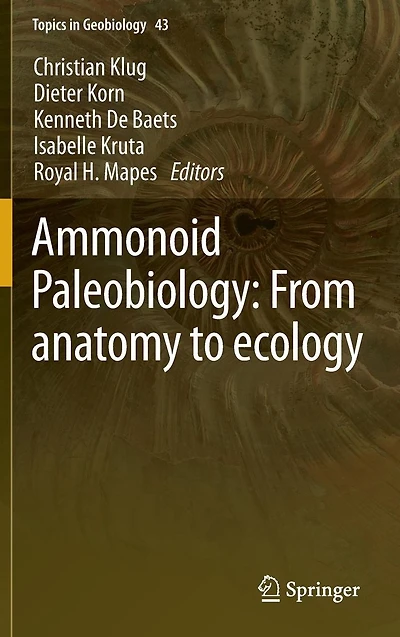 Ammonoid Paleobiology: From anatomy to ecology
