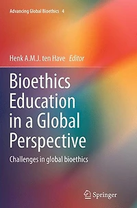 bioethics Education a global Perspective: Challenges
