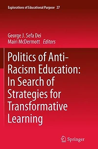 Politics of Anti-Racism Education: Search Strategies for Transformative Learning