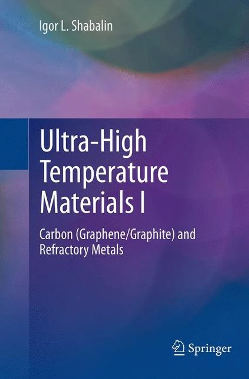 Ultra-High Temperature Materials I: Carbon (Graphene/Graphite) and Refractory Metals