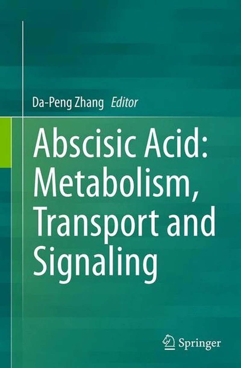 Abscisic Acid: Metabolism, Transport and Signaling