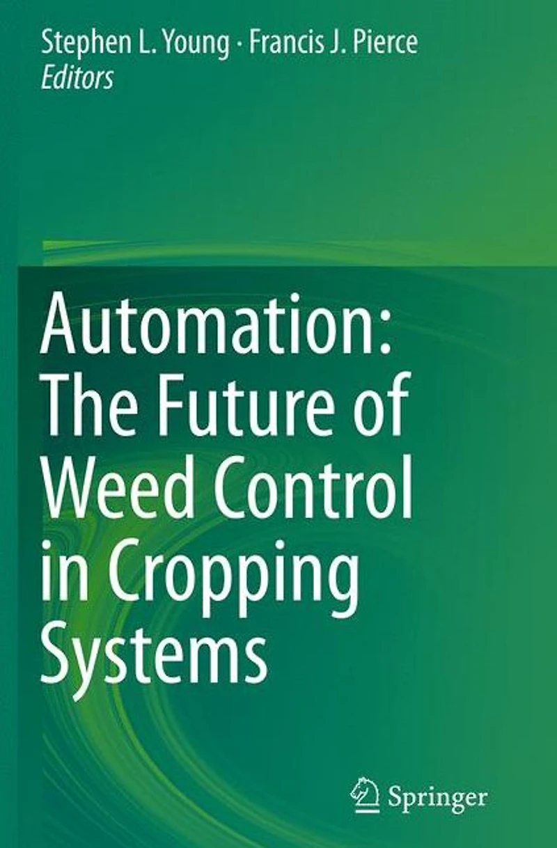 Automation: The Future of Weed Control Cropping Systems