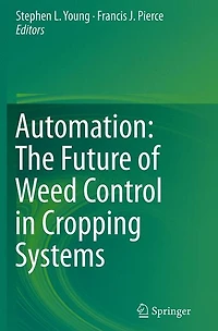 Automation: The Future of Weed Control Cropping Systems