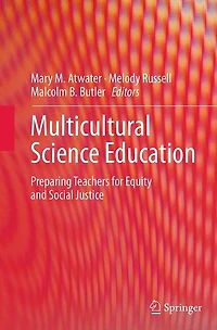 Multicultural Science Education: Preparing Teachers for Equity and Social Justice