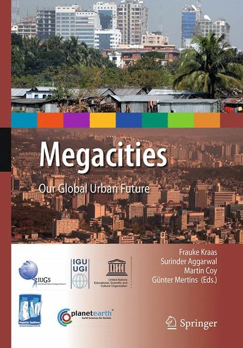 Megacities: Our Global Urban Future