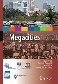 Megacities: Our Global Urban Future
