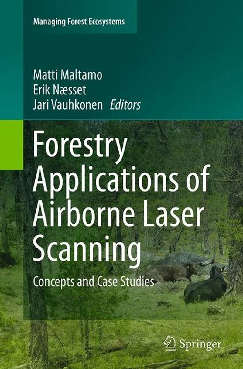 Forestry Applications of Airborne Laser Scanning: Concepts and Case Studies