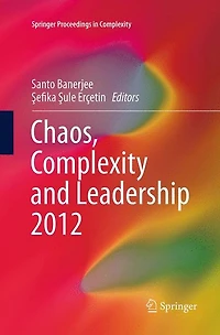 Chaos, Complexity and Leadership 2012