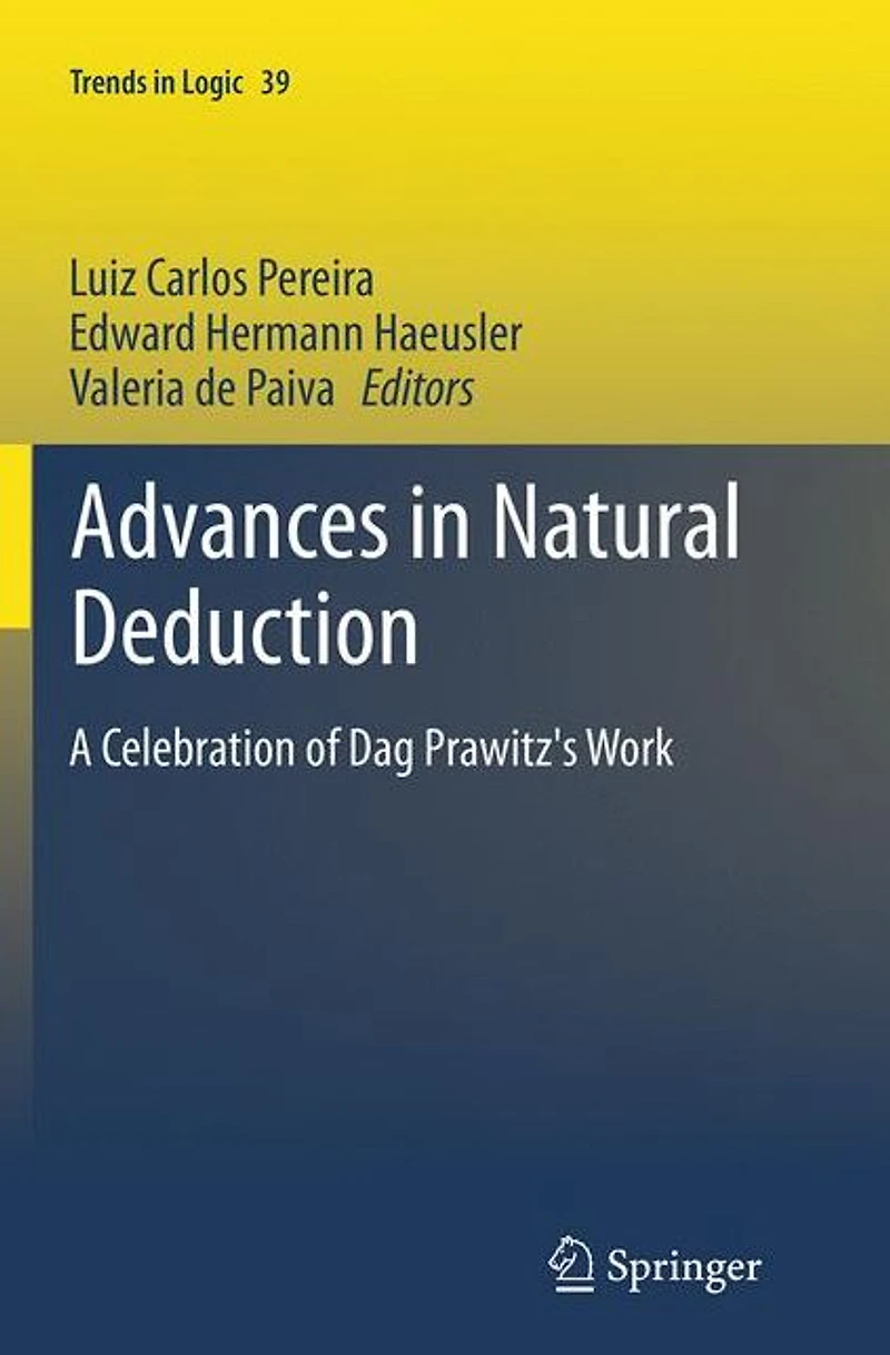 Advances Natural Deduction: A Celebration of Dag Prawitz's Work