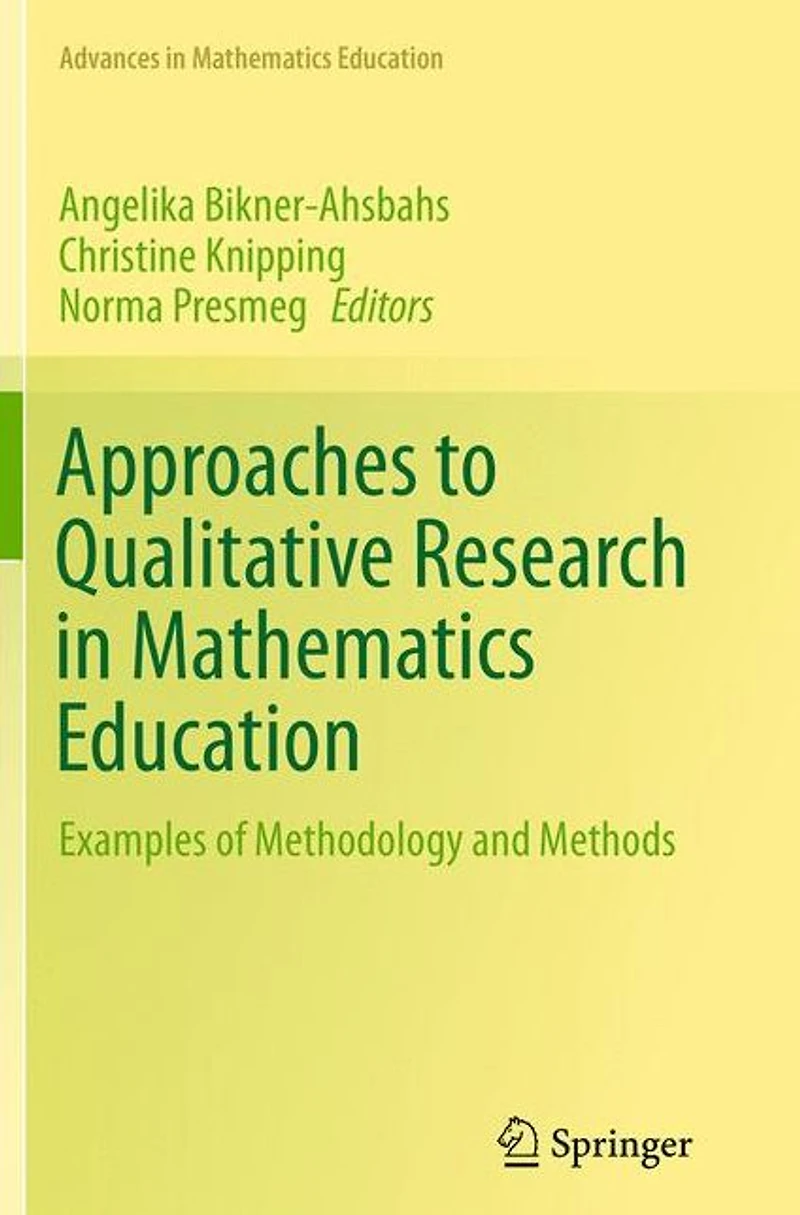 Approaches to Qualitative Research Mathematics Education: Examples of Methodology and Methods