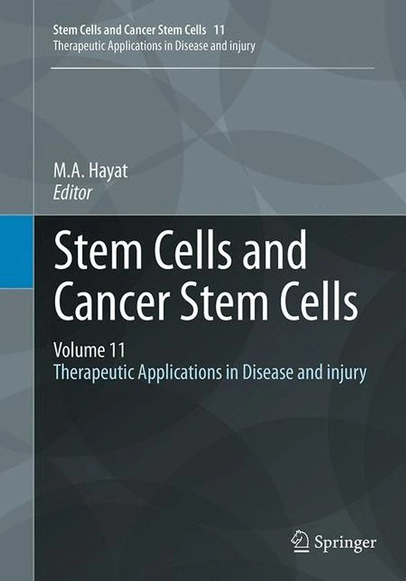 Stem Cells and Cancer Cells, Volume 11: Therapeutic Applications Disease injury