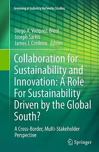 Collaboration For Sustainability and Innovation: A Role Driven by the Global South?: Cross-Border, Multi-Stakeholder Perspective