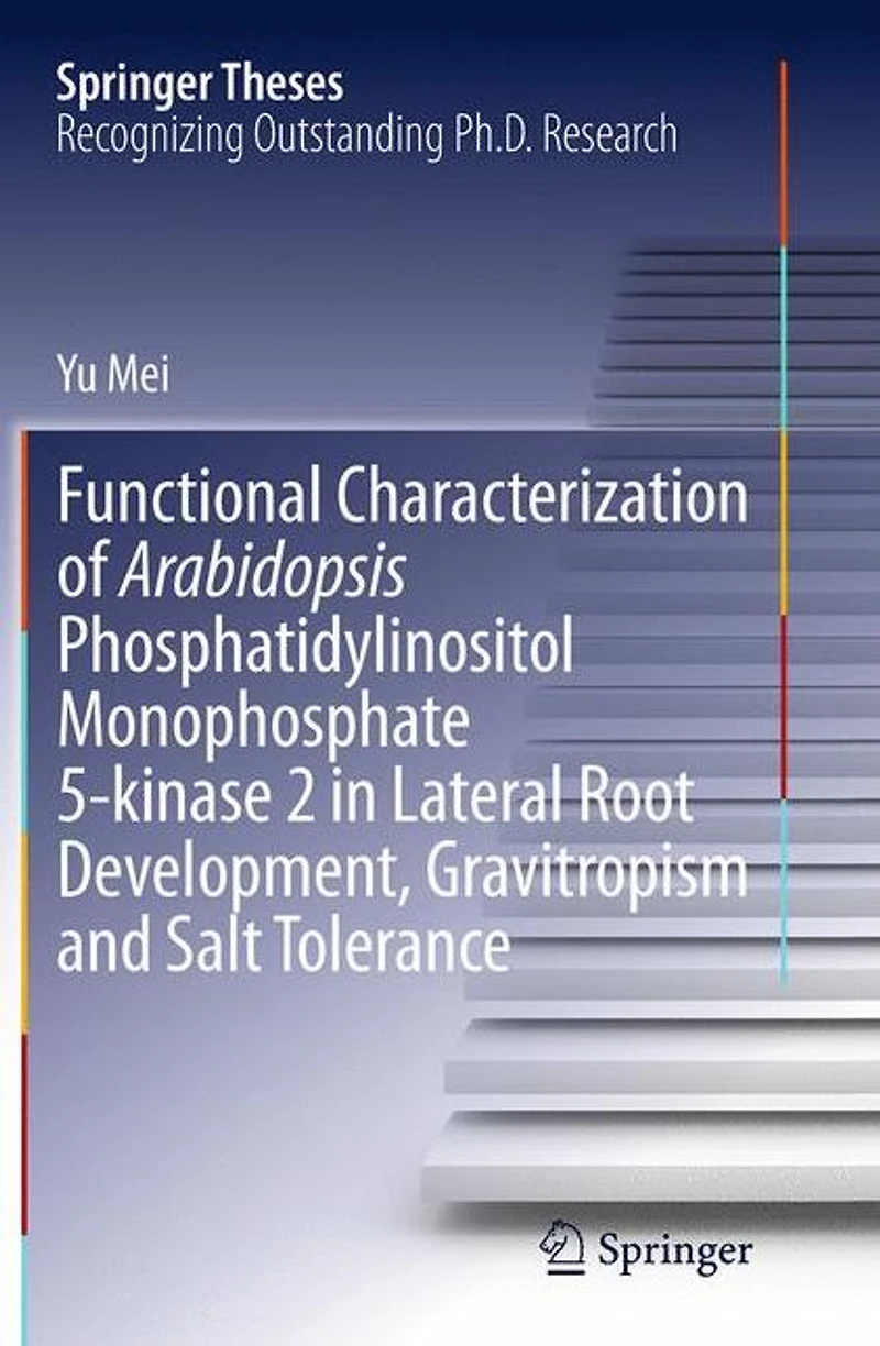 Functional Characterization of Arabidopsis Phosphatidylinositol Monophosphate 5-kinase 2 Lateral Root Development, Gravitropism and Salt Tolerance