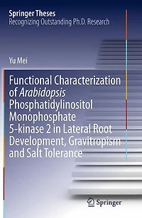 Functional Characterization of Arabidopsis Phosphatidylinositol Monophosphate 5-kinase 2 Lateral Root Development, Gravitropism and Salt Tolerance