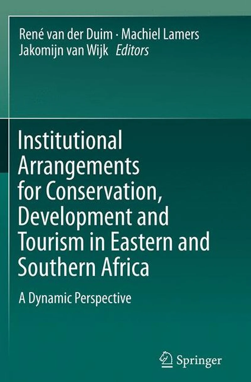 Institutional Arrangements for Conservation, Development and Tourism Eastern Southern Africa: A Dynamic Perspective