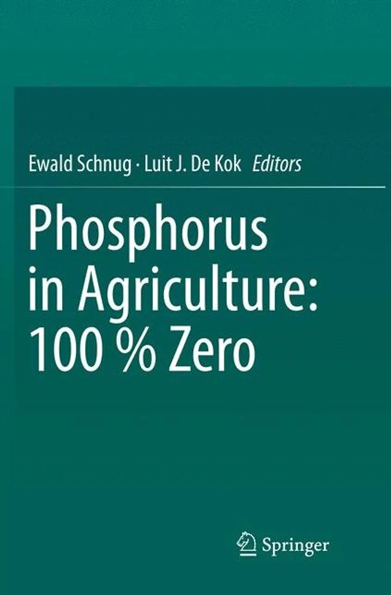 Phosphorus Agriculture: 100 % Zero