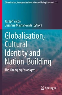 Globalisation, Cultural Identity and Nation-Building: The Changing Paradigms