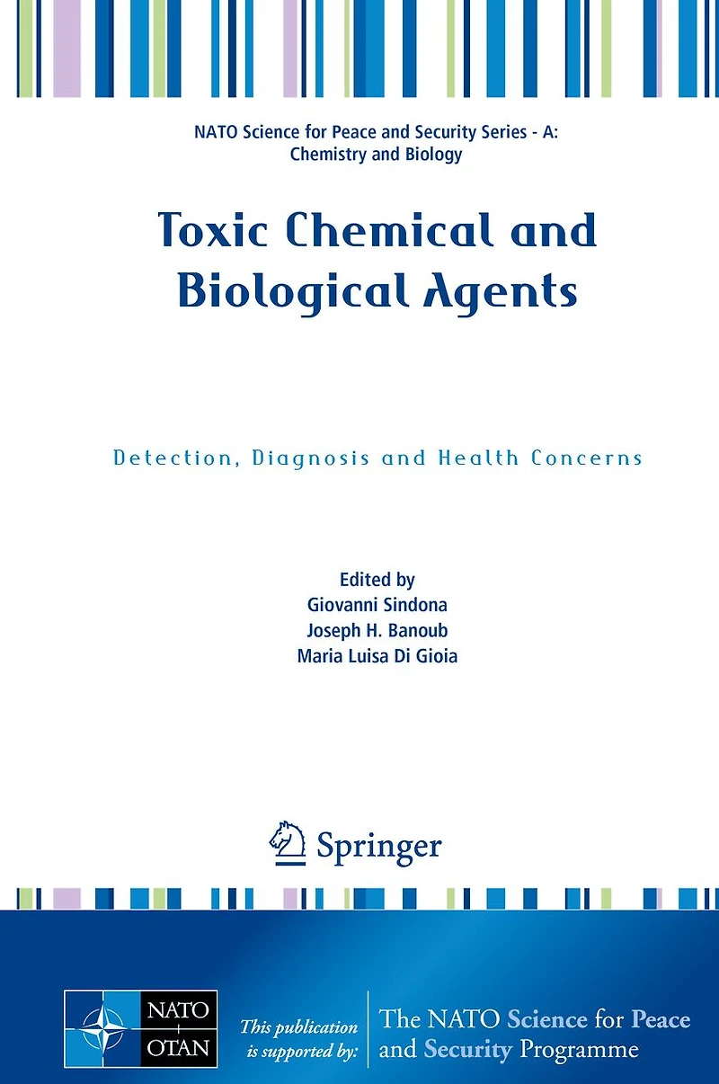 Toxic Chemical and Biological Agents: Detection, Diagnosis Health Concerns