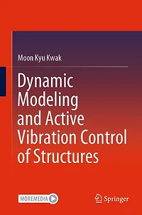 Dynamic Modeling and Active Vibration Control of Structures