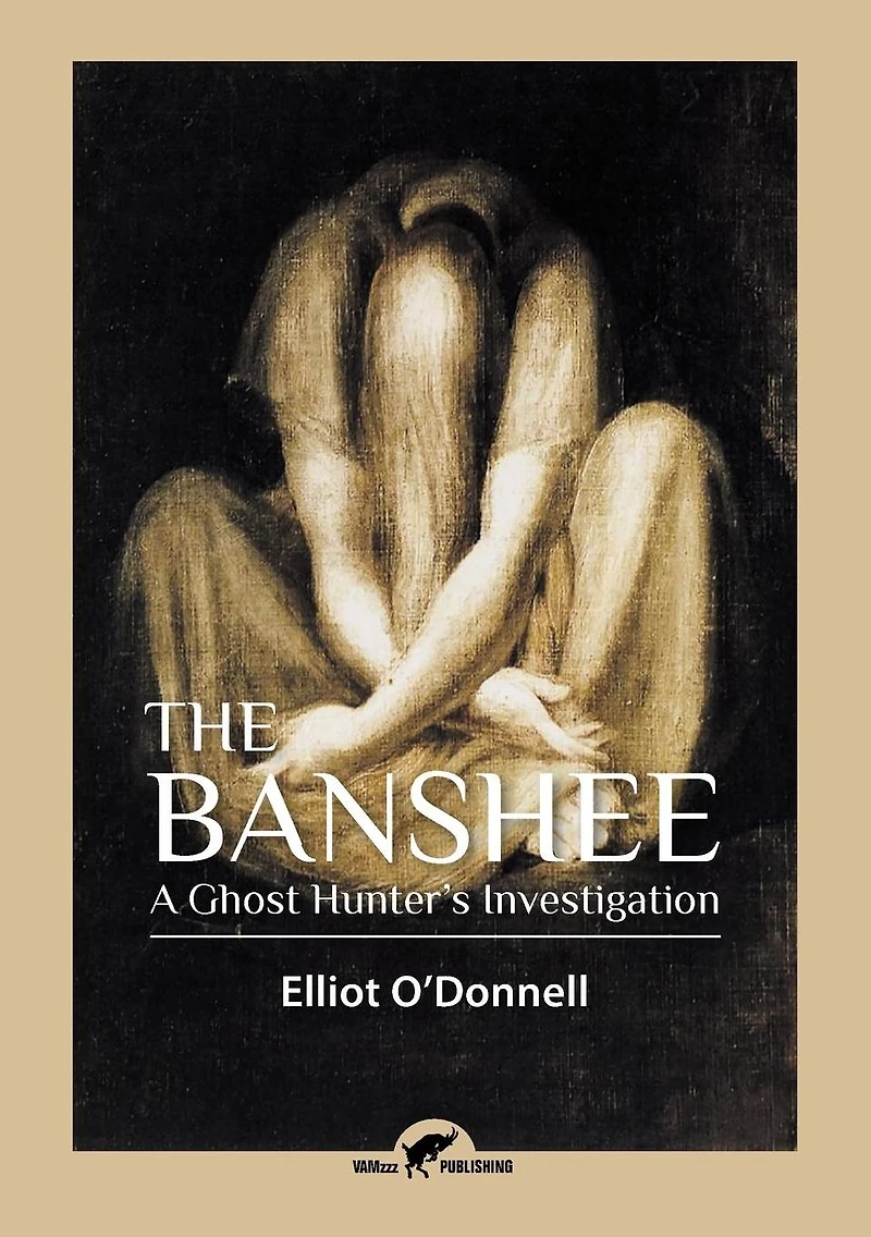 The Banshee: A Ghost Hunter's Investigation