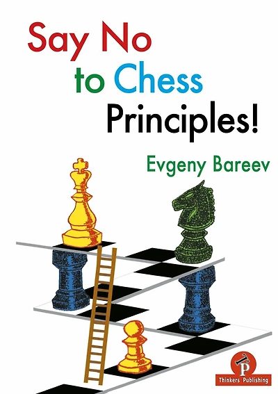 Say No to Chess Principles!