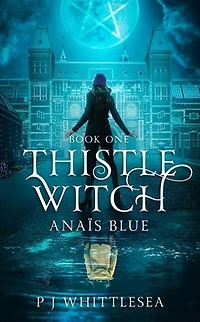 Thistle Witch: AnaÃ¯Â¿Â½s Blue Book One