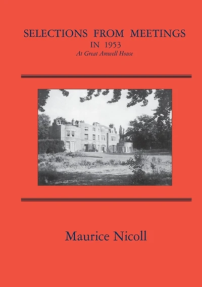 Selections from Meetings in 1953: At Great Amwell House
