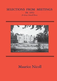 Selections from Meetings in 1953: At Great Amwell House