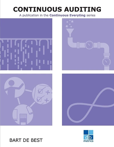 DevOps Continuous Auditing: A publication in the Continuous Everything series