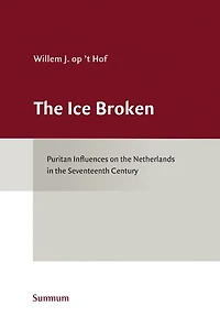 The Ice Broken: Puritan Influences on the Netherlands in the Seventeenth Century