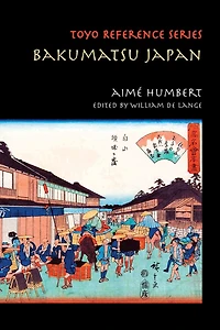 Bakumatsu Japan: Travels through a Vanishing World