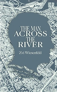 the Man Across River: incredible story of one man's will to survive Holocaust