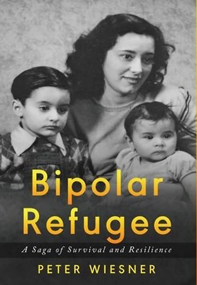 Bipolar Refugee: A Saga of Survival and Resilience
