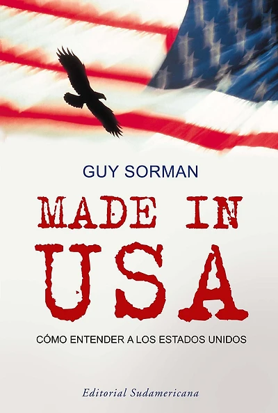 Made in USA: Cómo entender a los Estados Unidos