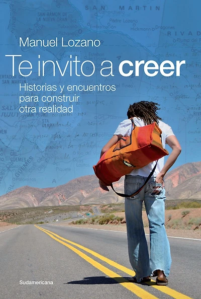 Te invito a creer: historias y encuentros para construir otra realidad
